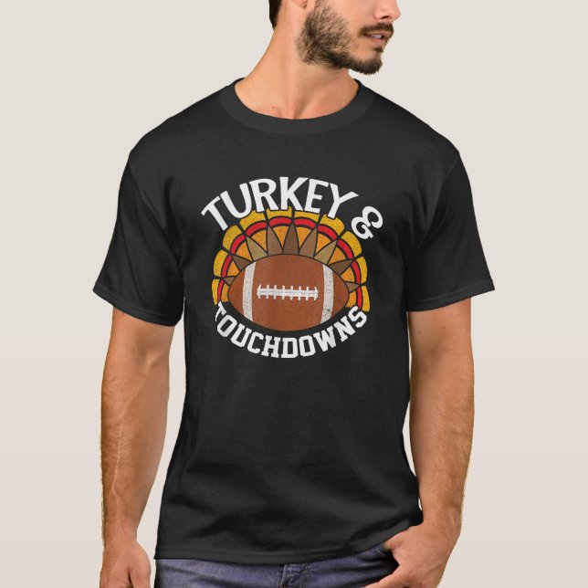 Turkiet och Touchdowns Thanksgiving Football T Shirt (Framsida)