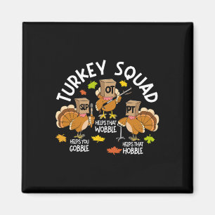 Turkiet Squad Slp Ot PT Therapy Team Fall Thanksgi Magnet