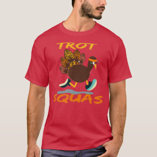 Turkiet Trot Squad 1 T Shirt