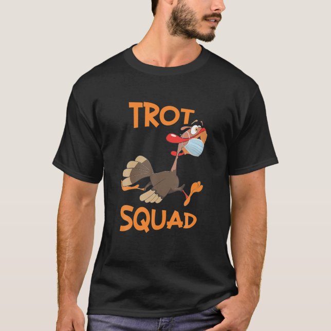 Turkiet Trot Squad Mask Funny Thanksgiving Day Spr T Shirt (Framsida)