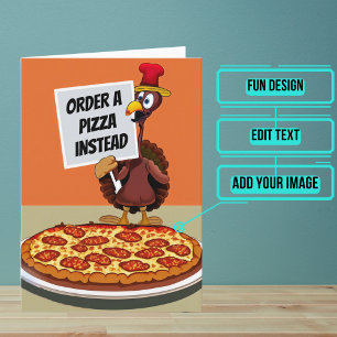 Turkiet vill att du beställer Pizza Funny Thanksgi Kort