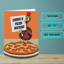 Turkiet vill att du beställer Pizza Funny Thanksgi Kort
