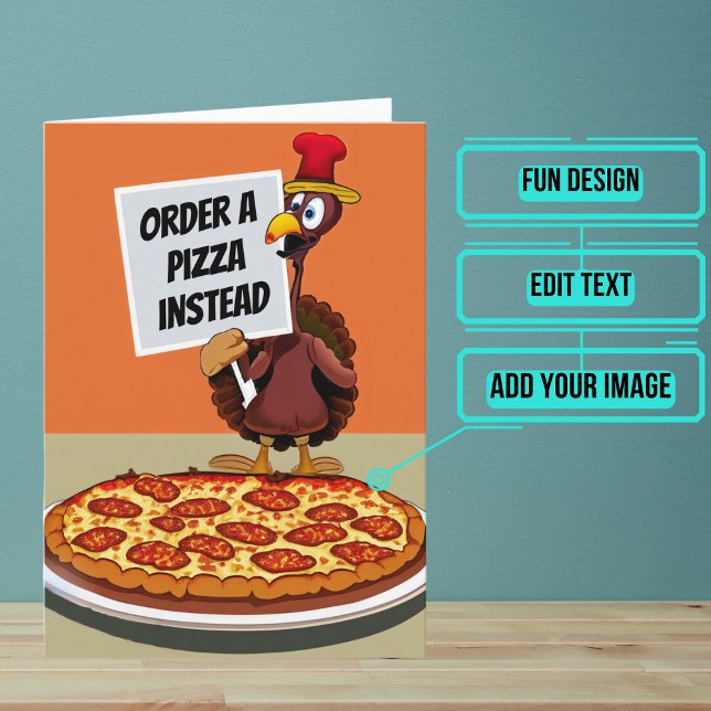 Turkiet vill att du beställer Pizza Funny Thanksgi Kort (Share your gratitude this year with a Thanksgiving greeting card using a fun and funny design.)