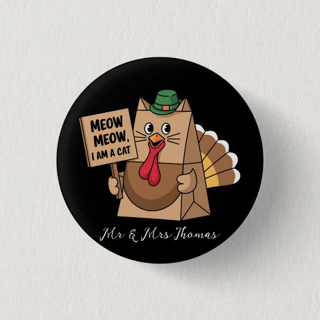 Turkiets Pappra Thanksgiving för Bag Meow Funny Ca Knapp (Framsida)