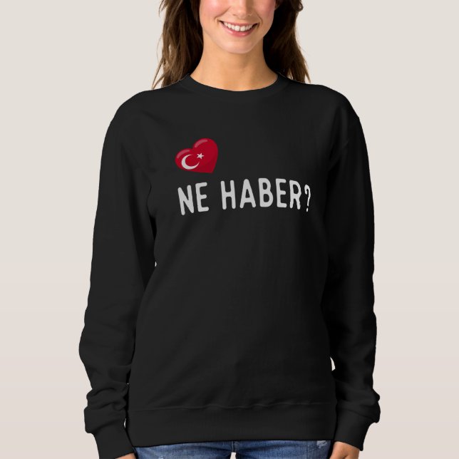 Turkish Ne Haber How Are You T Shirt (Framsida)