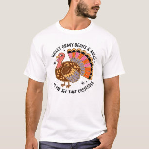 Turkisk gravy bönor och rullar låt mig se den där t shirt