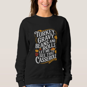 Turkisk sås bönor och rullar låt mig se gryta t shirt