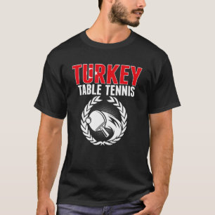 Turkiskt Ping Pong Team Suppo i Turkiet Bord Tenni T Shirt