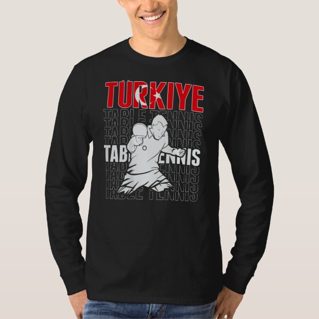 Turkiye Table Tennis   Support Turkey Ping Pong Te T Shirt (Framsida)