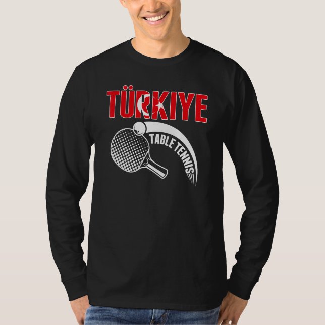 Turkiye Table Tennis   Support Turkey Ping Pong Te T Shirt (Framsida)