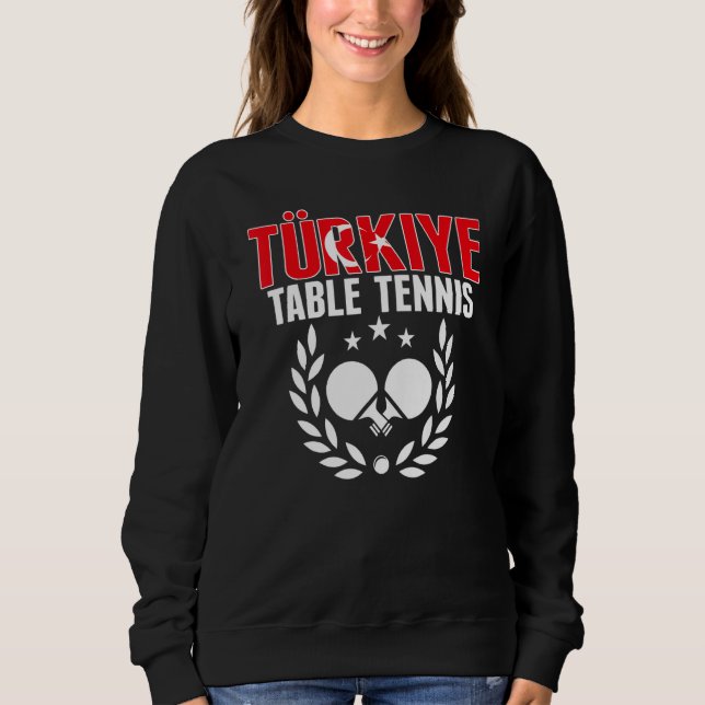 Turkiye Table Tennis   Turkey Ping Pong Team Suppo T Shirt (Framsida)