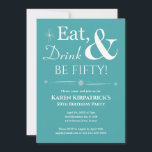 Turkos - Ät dryck var 50: e födelsedagstilen Retro Inbjudningar<br><div class="desc">Vänner och familj i inbjudan för att hjälpa dig att fira din 50-årsdag med den här funkyn återo vit på turkosa blå Eat,  Drink & Be femtio!-parbjudan.</div>