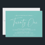 Turkos | Minimalistisk Aqua Blue 21:a födelsedagen Inbjudningar<br><div class="desc">Moderna 21-årsinbjudningar med "21-årsjubileum" i ett handskript. Enkel,  textskyddad design med vitt teckensnitt på pulserande blå grönt-bakgrund.</div>