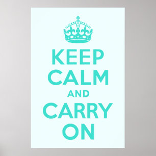 Turkos och Azure Keep Calm och fortsätt Poster