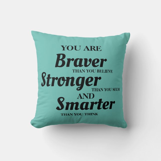 Turkos Svart Inspirerande Modigare Starkare Smarta Kudde (Framsida)