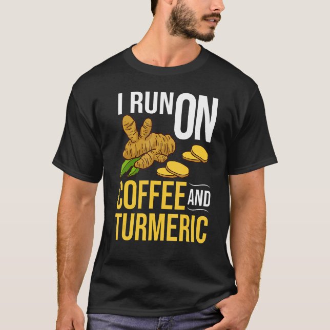 Turmeric Curcumin Plant Tea Powder Spice Drink 1 T Shirt (Framsida)