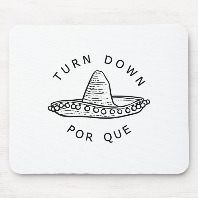 Turn down Por Que Funny Cinco Mayo Mexican Fiesta Musmatta (Framsidan)