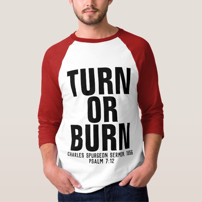 TURN ELLER BURN, Charles Spurgeon, kristna T-shirt (Framsida)