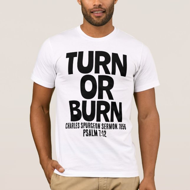 TURN ELLER BURN, SPERGEON Christian T-shirts (Framsida)