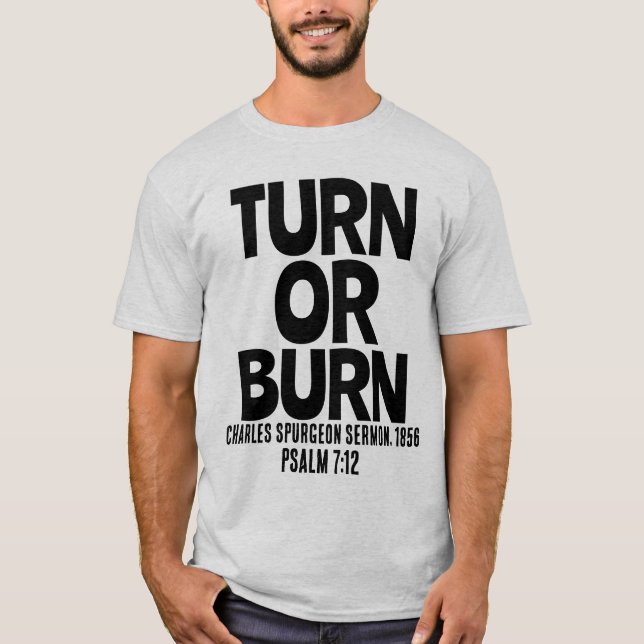 TURN ELLER BURN, SPERGEON Christian T-shirts (Framsida)