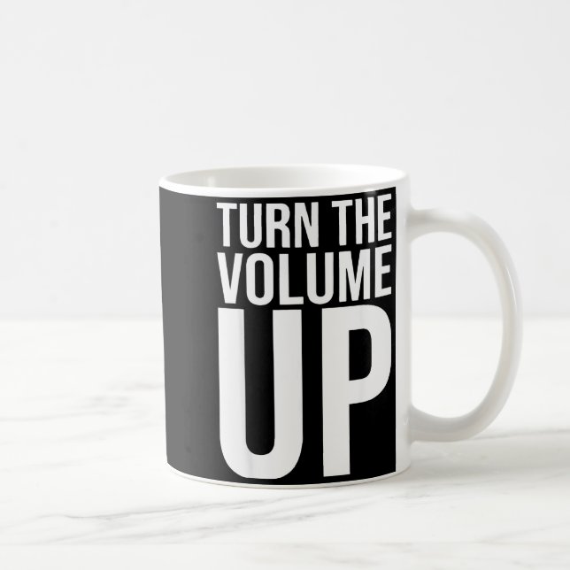Turn The Volume Up For Men Women  Kaffemugg (Höger)