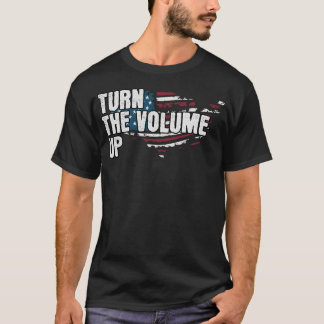  Turn The Volume Up Newyork Lover Patriotic US  T Shirt
