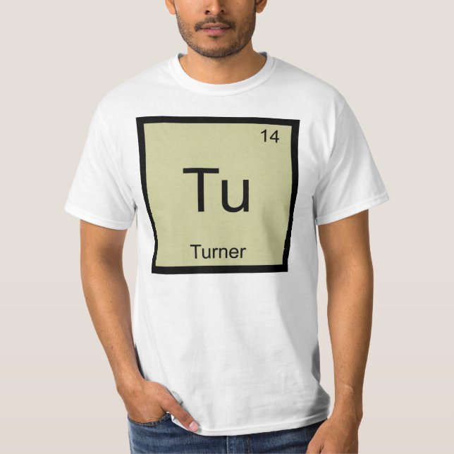 Turner Namn Kemi Element Periodiska Systemet T Shirt (Framsida)