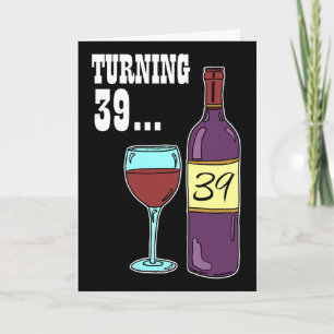 Turning 39 Vin 39:e födelsedagskortet Kort