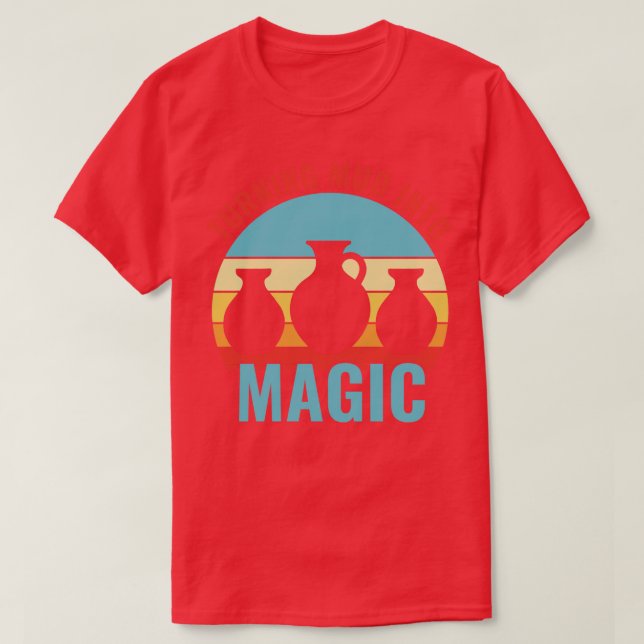 Turning av Lera till Magic Pottery Funny Clay Cera T Shirt (Design framsida)