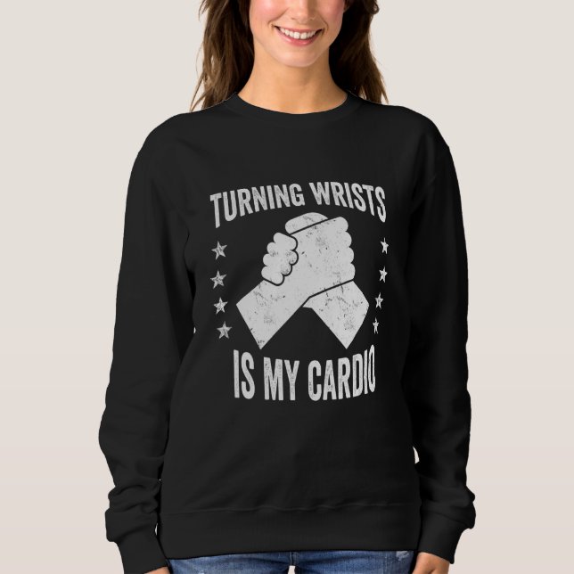 Turning Wrists Is My Cardio Hand Wrestling Arm Wre T Shirt (Framsida)