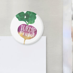 Turnip for What   Veggie Pun Magnet
