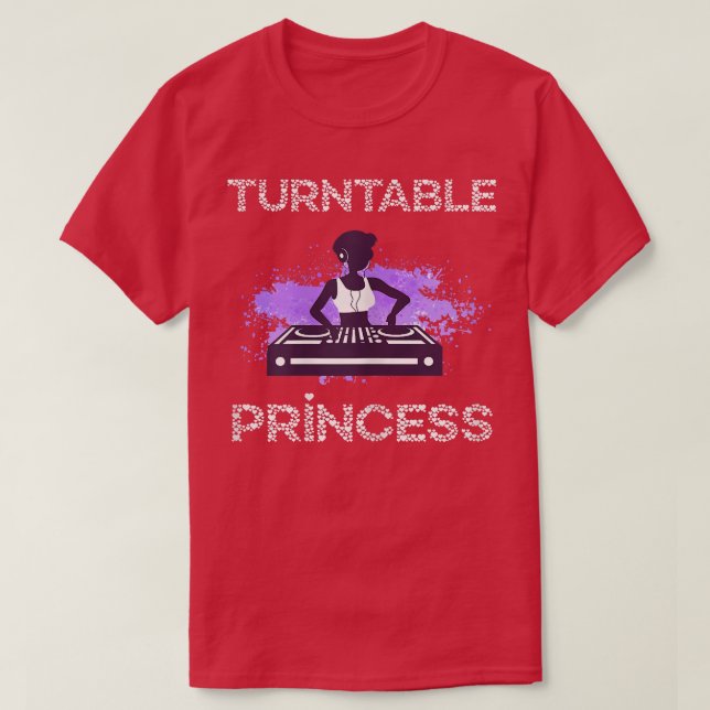 Turntable Princess Dj Beatmaker Dance Music Dj Pro T Shirt (Design framsida)