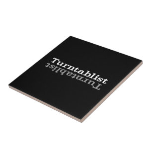 Turntablist ʇ sılqɐ ʇ uɹ n ⊥ kakelplatta