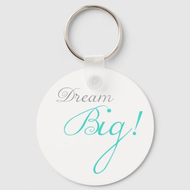 Turquise Dream Big Motivational Keychain Nyckelring (Framsida)