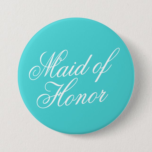 Turquise Maid of honor Button Pin Knapp (Framsida)