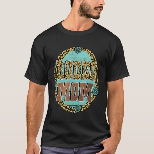 Turquise Rodeo Decor Rodeo Mamma T Shirt (Framsida)