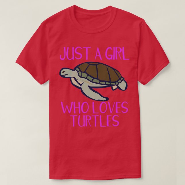 Turtle Älskare Bara en flicka som Kärlek Turtles I T Shirt (Design framsida)