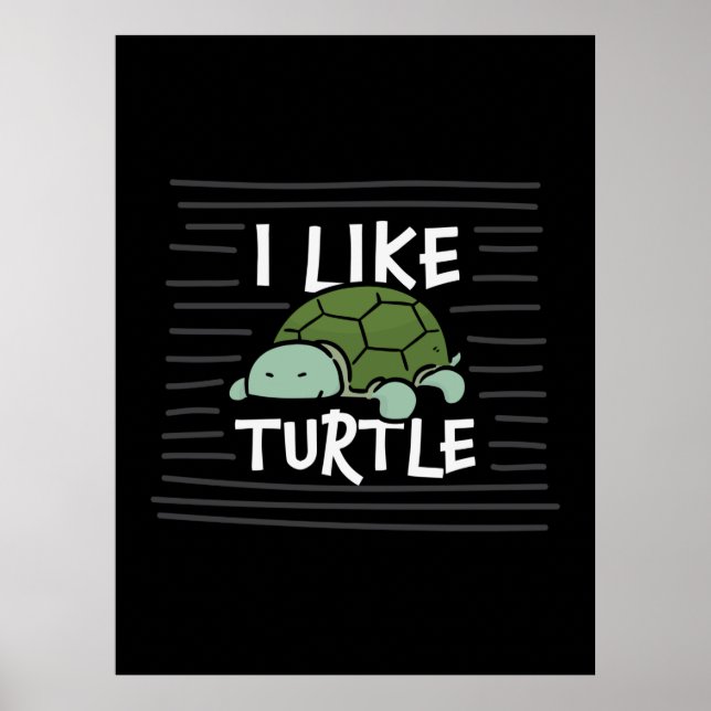 Turtle Älskare | Jag gillar Turtles Poster (Framsidan)
