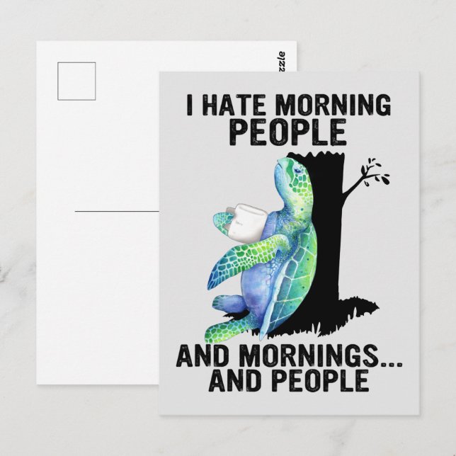 Turtle jag hatar morgonfolk och mornings Cute Sea Vykort (Fram/baksida)