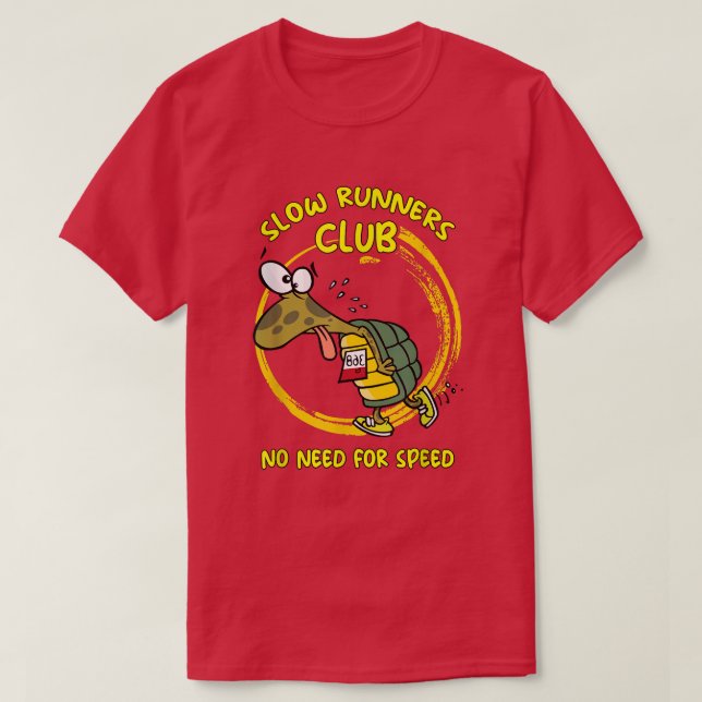 Turtle Joggare Långsam Springer Klubb Ingen brådsk T Shirt (Design framsida)