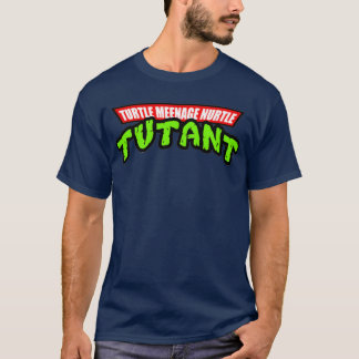 Turtle Meenage Nurtle Tutant T Shirt