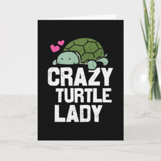 Turtle Quote Crazy Turtle Lady Kort