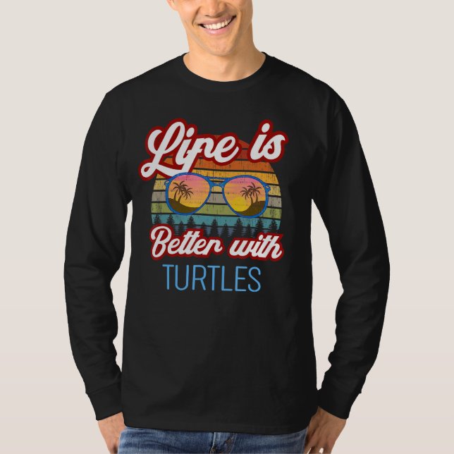 Turtle Retro Sunset Life är bättre med sköldpaddor T Shirt (Framsida)