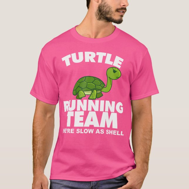 Turtle Running Team Vi är långsamma som Snäcka Tur T Shirt (Framsida)