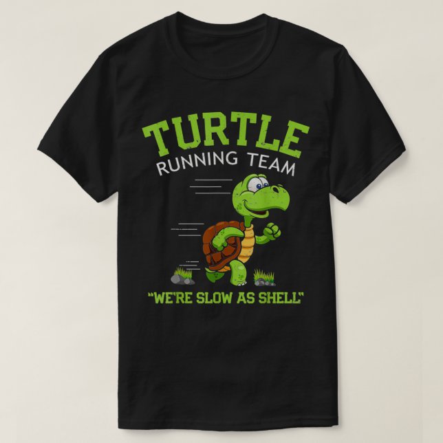 Turtle RunTeam roligt och säger sarkastiskt T Shirt (Design framsida)