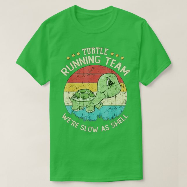 Turtle RunTeam var långsamt som Snäcka Funny Turtl T Shirt (Design framsida)