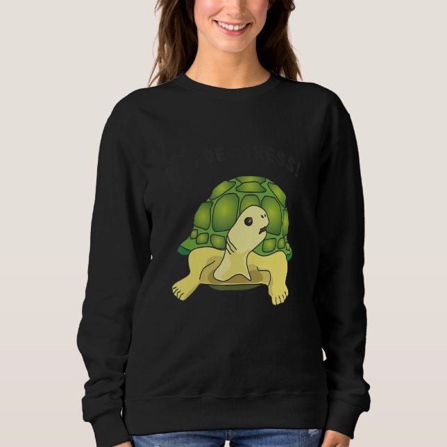 Turtle   saying   Pas de stress no stress T Shirt (Framsida)