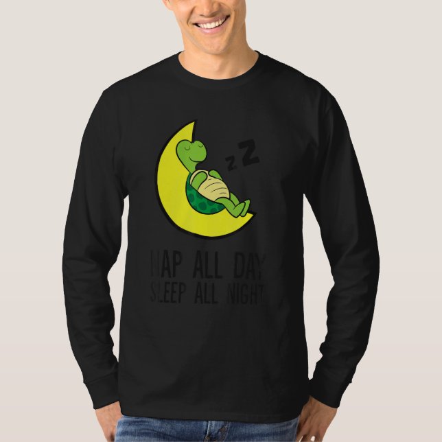 Turtle Tired Nap All Day Sleep All Night Cute Turt T Shirt (Framsida)