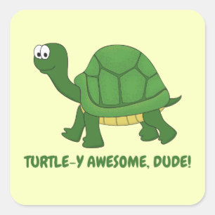 Turtle-y Fantastisk!Turtle Fyrkantigt Klistermärke