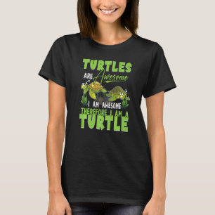 Turtles är Fantastisk och därför är jag en sköldpa T Shirt